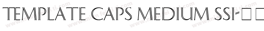 Template Caps Medium SSi字体转换